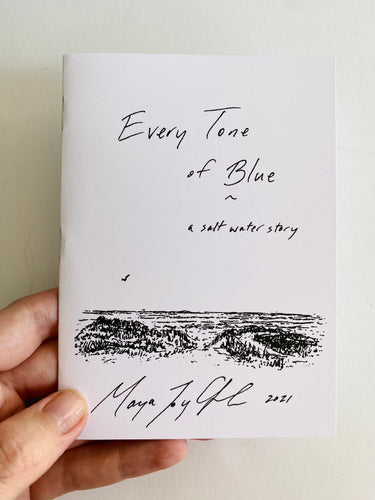 ‘Every Tone of Blue’ Poetry Book - 'a salt water story’